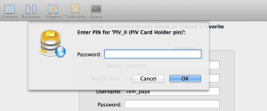 PIN prompt from Sequel Pro on OS X